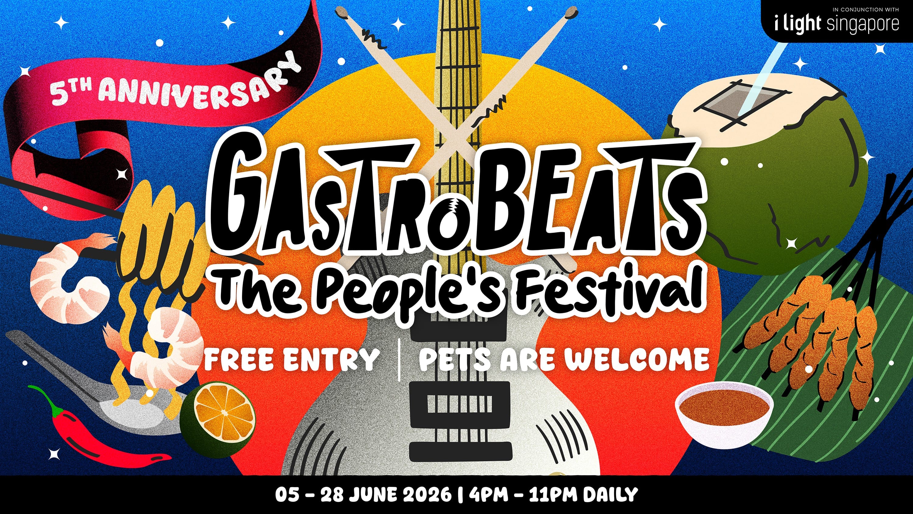 Colourful promotional banner for GastroBeats: The People's Festival, a free food and music festival held in conjunction with i Light Singapore, running 5–28 June 2026 from 4PM–11PM daily. Pets are welcome.